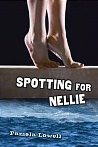 Spotting for Nellie (Hardcover)