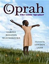 Oprah: The Little Speaker (Hardcover)