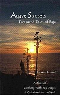 Agave Sunsets (Paperback)