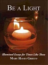 Be a Light (Paperback)