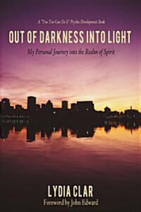 Out of Darkness Into Light (Paperback)