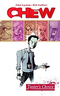Chew Volume 1: Tasters Choice (Paperback)