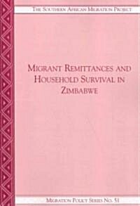 Migrant Remittances and Household Surviv (Paperback)