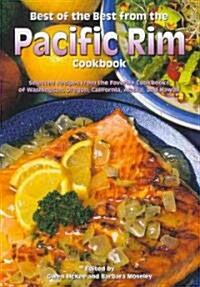 Best of the Best from the Pacific Rim: Selected Recipes from the Favorite Cookbooks of Washington, Oregon, California, Alaska, and Hawaii              (Paperback)