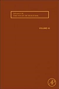 Advances in the Study of Behavior: Volume 43 (Hardcover)