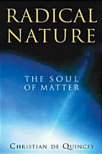 Radical Nature: The Soul of Matter (Paperback, 2)