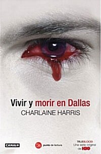 Vivir y Morir en Dallas (Paperback)
