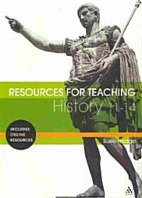 Resources for Teaching History: 11-14 (Paperback)