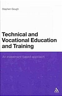Technical and Vocational Education and Training : An investment-based approach (Hardcover)