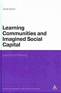 Learning Communities and Imagined Social Capital : Learning to Belong (Hardcover)