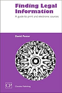 Finding Legal Information : A Guide to Print and Electronic Sources (Hardcover)