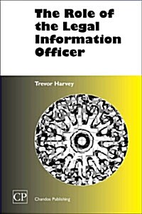 The Role of the Legal Information Officer (Hardcover)