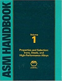 ASM Handbook: Irons, Steels and High-Performance Alloys v.1: Irons, Steels and High-Performance Alloys Vol 1 (Hardcover)