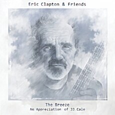 [수입] Eric Clapton & Friends - The Breeze: An Appreciation Of JJ Cale