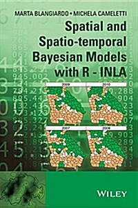 Spatial and Spatio-Temporal Bayesian Models with R - Inla (Hardcover)