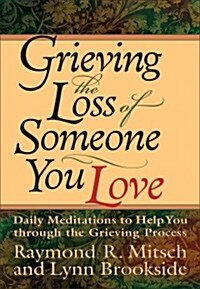 Grieving the Loss of Someone You Love (Paperback)