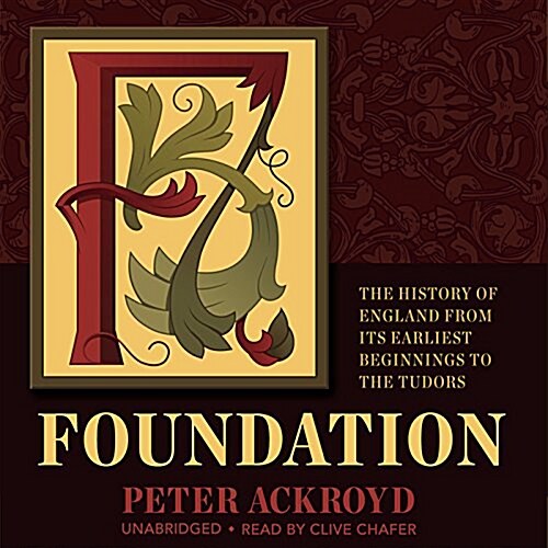 Foundation Lib/E: The History of England from Its Earliest Beginnings to the Tudors (Audio CD)