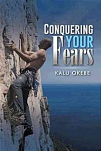 Conquering Your Fears (Paperback)
