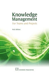 Knowledge Management: For Teams and Projects (Hardcover)