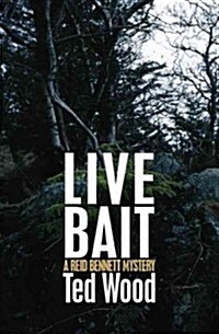 Live Bait: A Reid Bennett Mystery (Paperback)