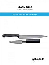 Lean & Agile Project Management: Includes Exercises and Real Stories (Paperback)