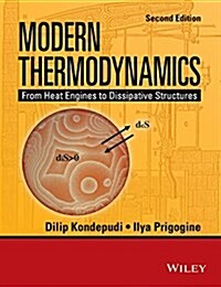 Modern Thermodynamics: From Heat Engines to Dissipative Structures (Paperback, 2, Revised)