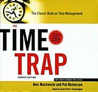 The Time Trap 4th Edition: The Classic Book on Time Management [With CDROM] (Audio CD)