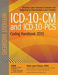 ICD-10-CM and ICD-10-PCs Coding Handbook Without Answers (Paperback)