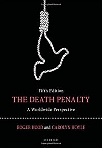 The Death Penalty : A Worldwide Perspective (Hardcover, 5 Revised edition)