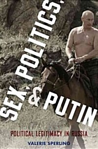 Sex, Politics, and Putin (Hardcover)