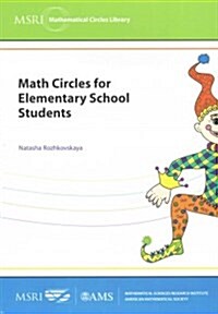 Math Circles for Elementary School Students (Paperback)