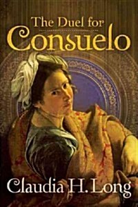 The Duel for Consuelo (Paperback)
