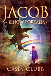 Jacob, King of Portalia (Paperback)