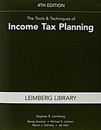 The Tools & Techniques of Income Tax Planning, 4th Edition (Paperback, 4, Revised)