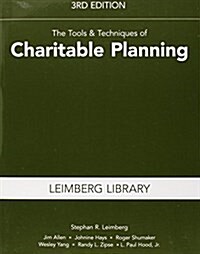 The Tools & Techniques of Charitable Planning, 3rd Edition (Leimberg Library: Tools & Techniques) (Paperback, 3)