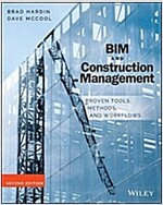 Bim and Construction Management: Proven Tools, Methods, and Workflows (Paperback, 2, Revised)