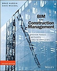 Bim and Construction Management: Proven Tools, Methods, and Workflows (Paperback, 2, Revised)