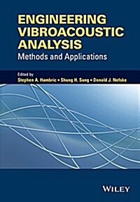 Engineering Vibroacoustic Analysis: Methods and Applications (Hardcover)