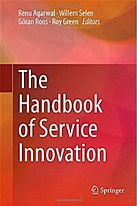 The Handbook of Service Innovation (Hardcover)