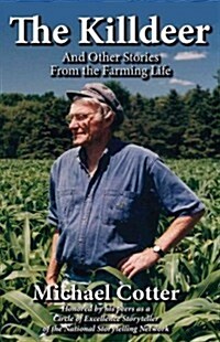 The Killdeer: And Other Stories from the Farming Life (Paperback)