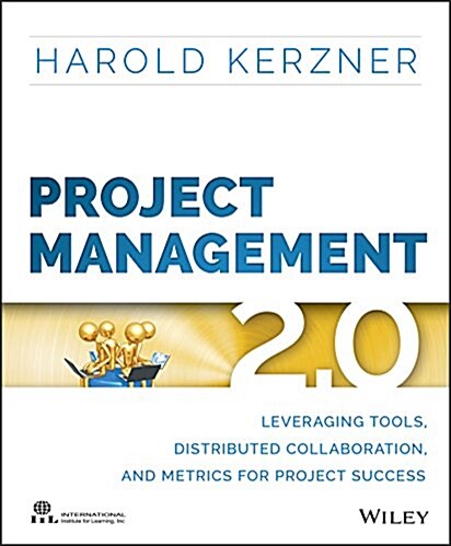 Project Management 2.0: Leveraging Tools, Distributed Collaboration, and Metrics for Project Success (Paperback)