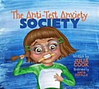 The Anti-Test Anxiety Society (Paperback)