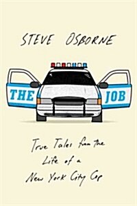 The Job: True Tales from the Life of a New York City Cop (Audio CD)