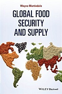 Global Food Security and Supply (Paperback)