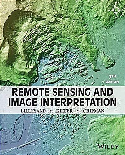 Remote Sensing and Image Interpretation (Paperback, 7, Revised)