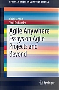 Agile Anywhere: Essays on Agile Projects and Beyond (Paperback, 2014)