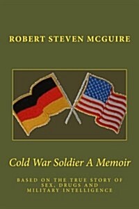 Cold War Soldier a Memoir (Paperback)