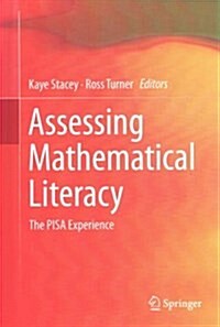 Assessing Mathematical Literacy: The Pisa Experience (Hardcover, 2015)