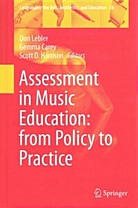 Assessment in Music Education: From Policy to Practice (Hardcover, 2015)