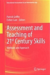Assessment and Teaching of 21st Century Skills: Methods and Approach (Hardcover, 2015)